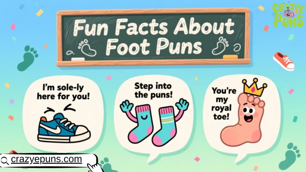 Fun Facts About Foot Puns 