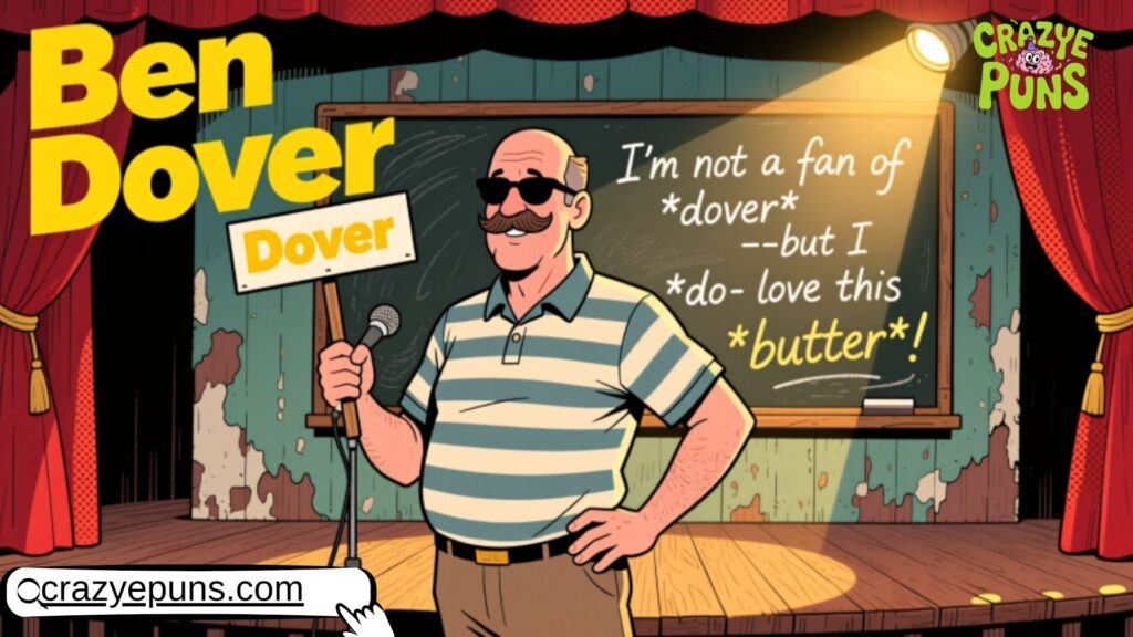 Funny Puns Like Ben Dover Clean 