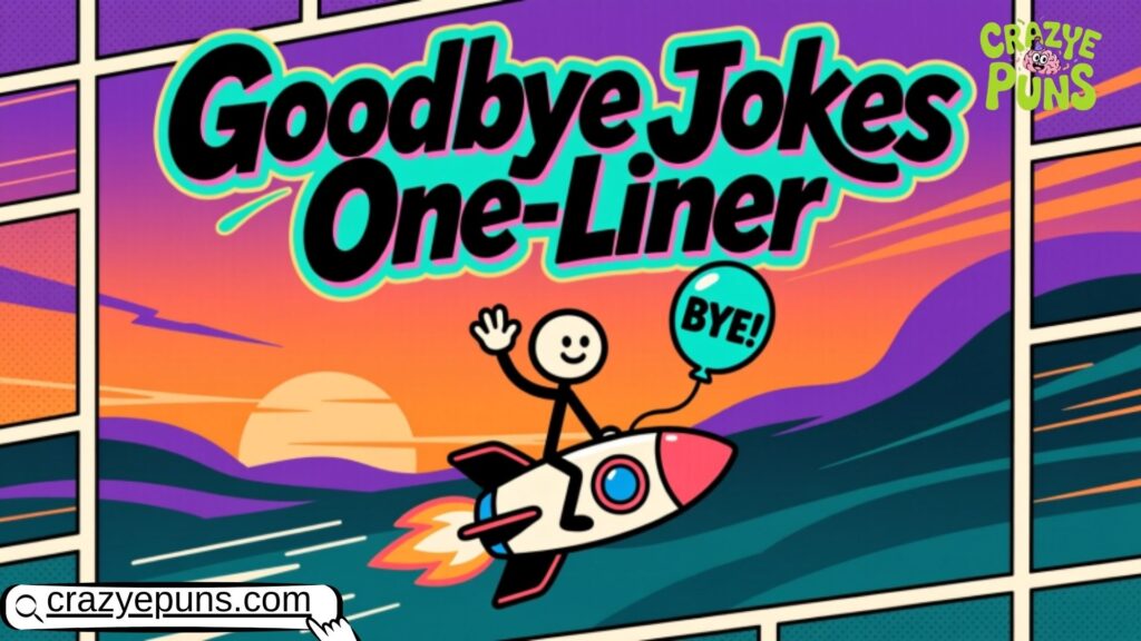 Goodbye Jokes One-Liner 