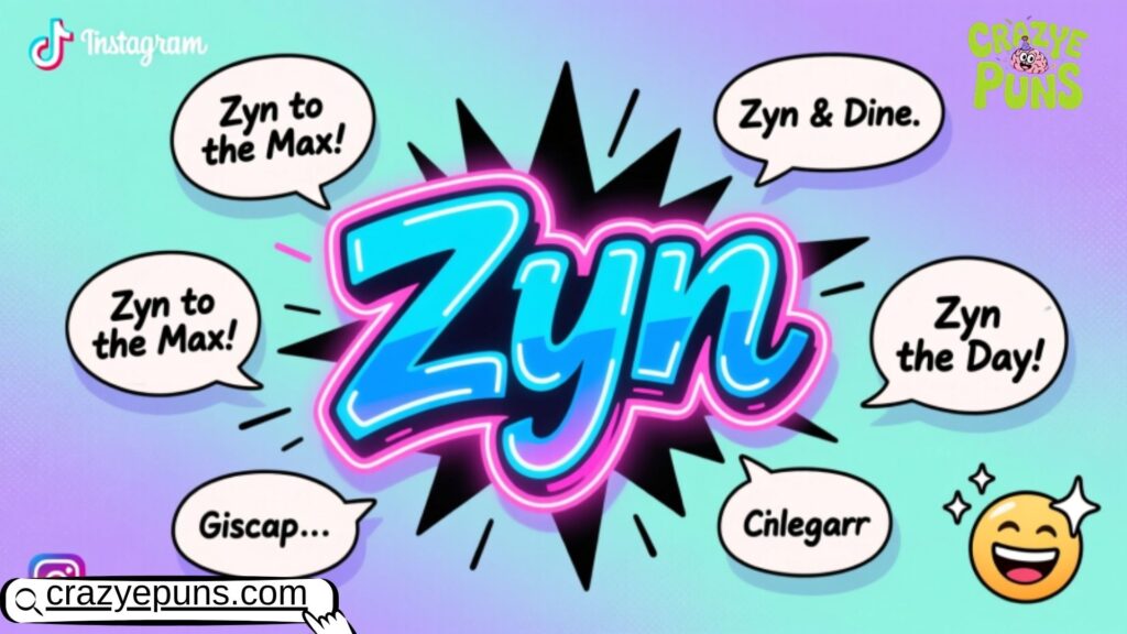 Zyn Nickname Puns That Are Perfect for Group Chats