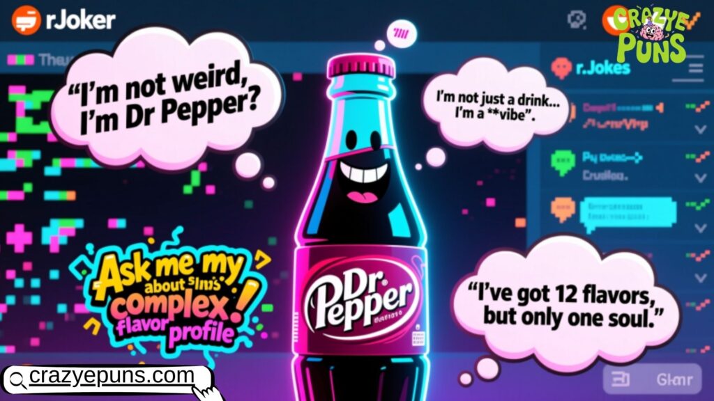 Reddit-Approved Dr Pepper Jokes That Actually Slap