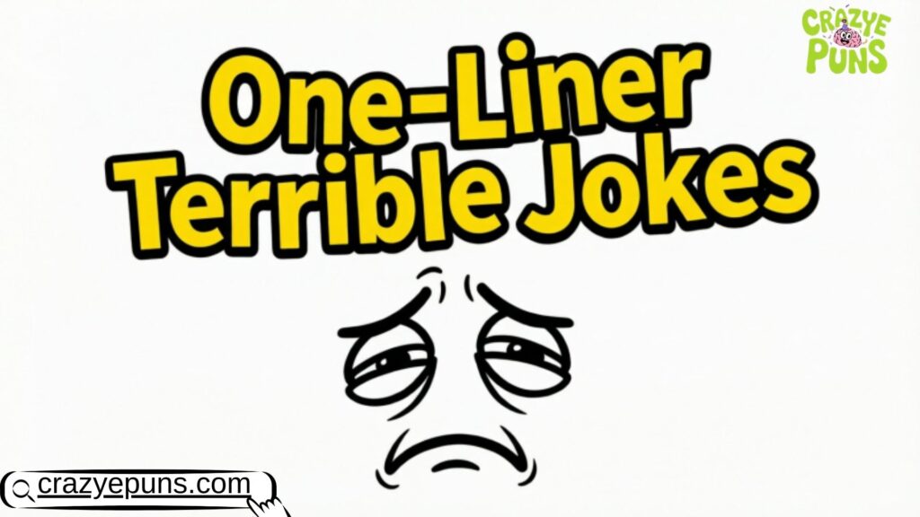 One-Liner Terrible Jokes