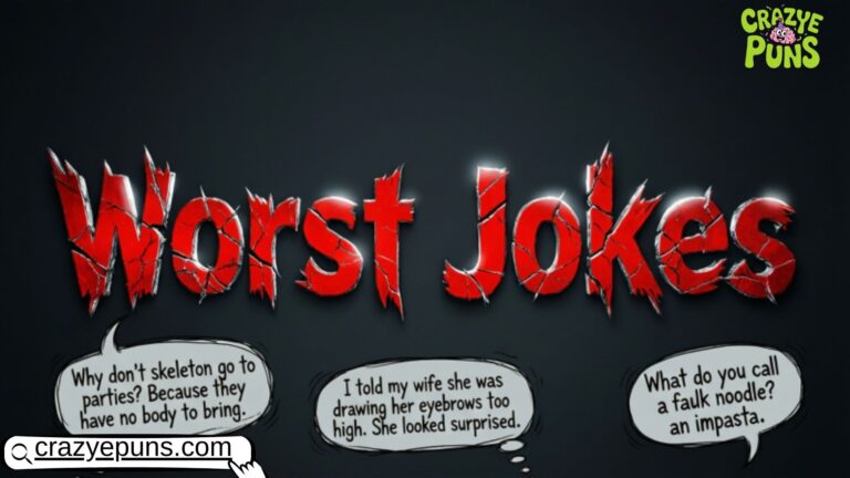 Worst Jokes
