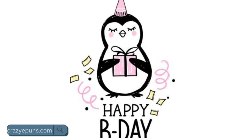Penguin PuPenguin Puns Birthdayns Short