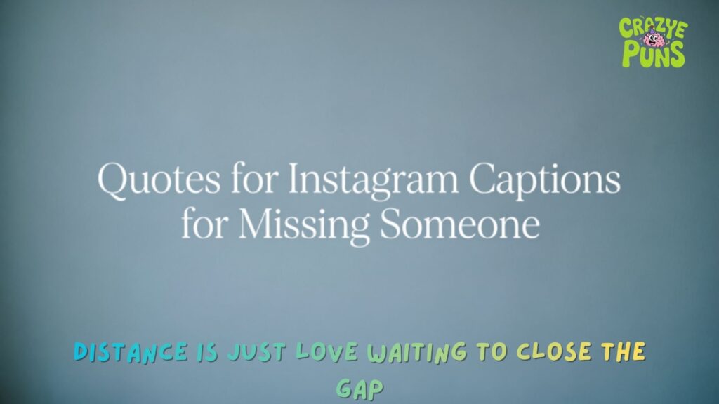 Quotes for Instagram Captions for Missing Someone